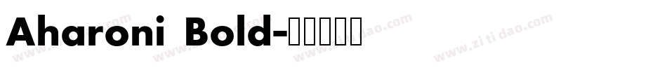 Aharoni Bold字体转换